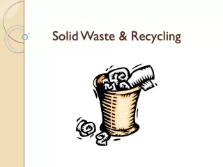 Solid Waste &amp; Recycling