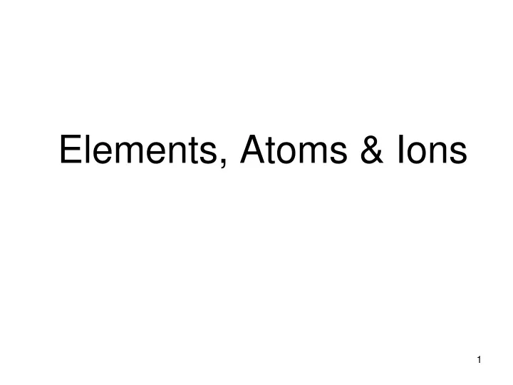 elements atoms ions