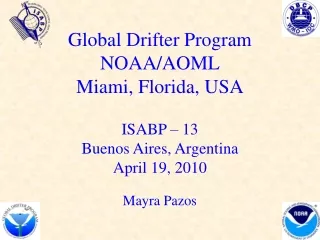 Report by the Programme Coordinators Mayra  Pazos Global Drifter Program