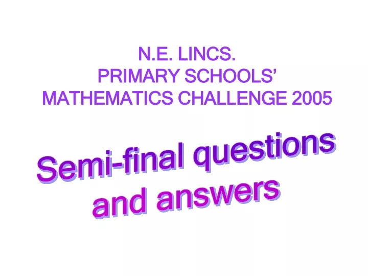 n e lincs primary schools mathematics challenge 2005