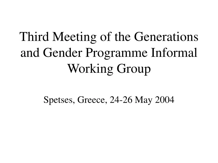 third meeting of the generations and gender programme informal working group