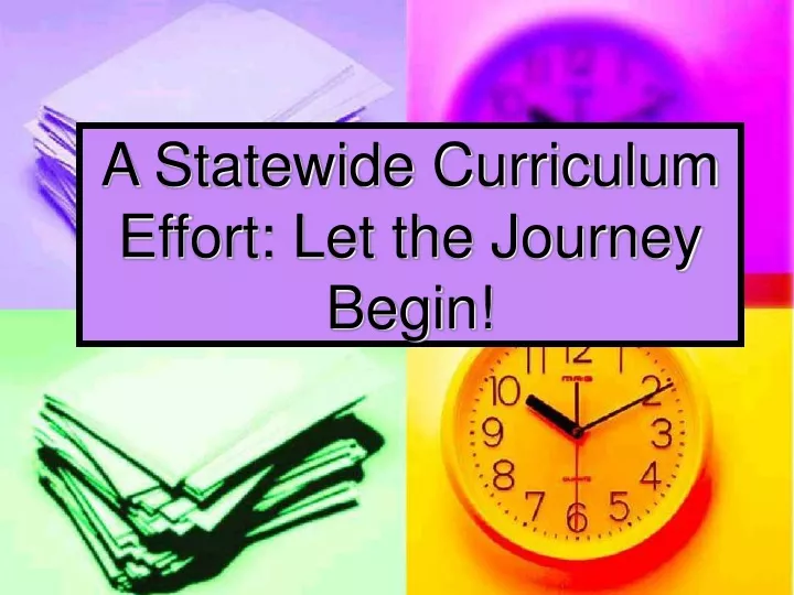 a statewide curriculum effort let the journey begin