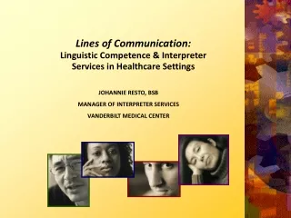 Lines of Communication:  Linguistic Competence &amp; Interpreter Services in Healthcare Settings