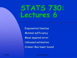 STATS 730: Lectures 6