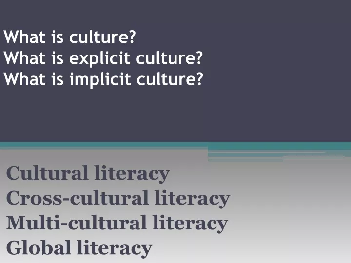 what is culture what is explicit culture what is implicit culture