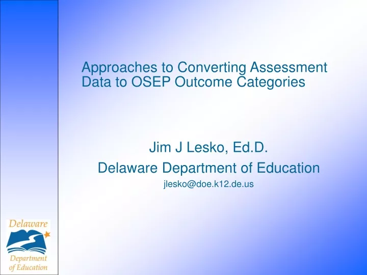 approaches to converting assessment data to osep outcome categories