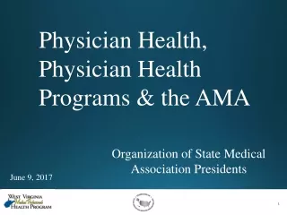 Physician Health, Physician Health Programs &amp; the AMA