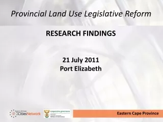 RESEARCH FINDINGS 21 July 2011 Port Elizabeth