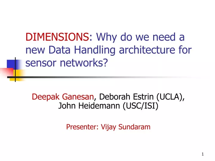 dimensions why do we need a new data handling architecture for sensor networks