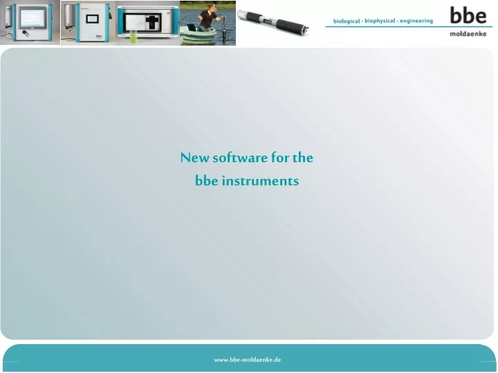 new software for the bbe instruments