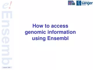 How to access  genomic information  using Ensembl