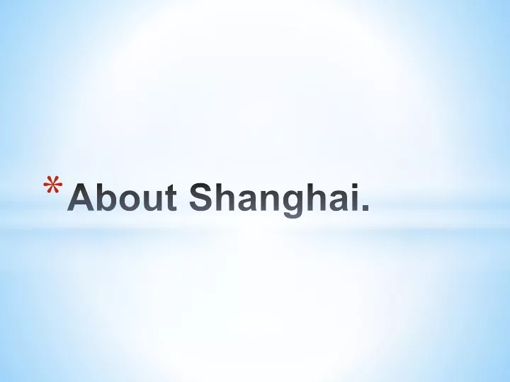 a bout shanghai