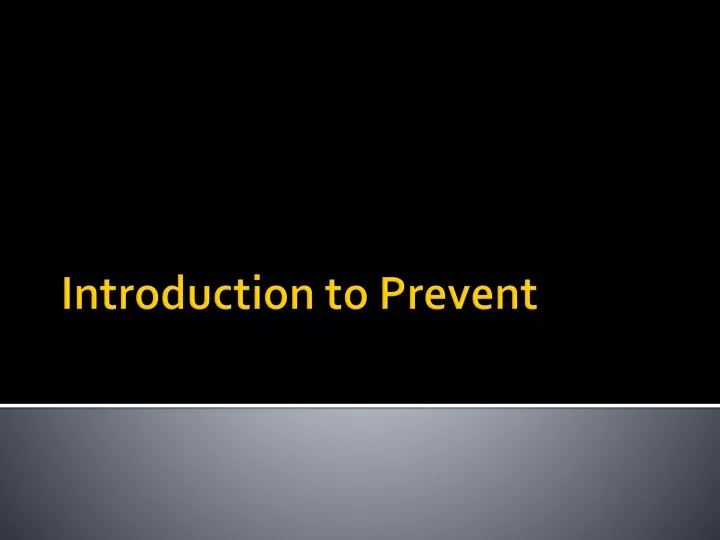 introduction to prevent