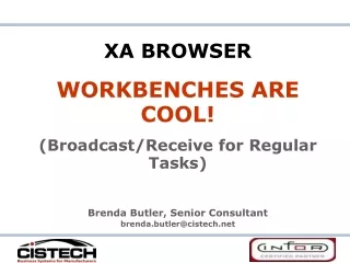 XA BROWSER WORKBENCHES ARE COOL! (Broadcast/Receive for Regular Tasks)