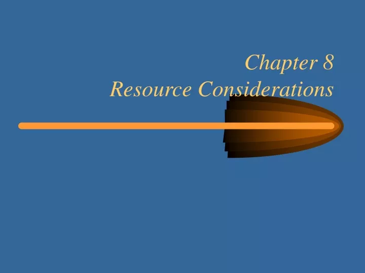 chapter 8 resource considerations