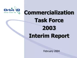 Commercialization Task Force 2003  Interim Report