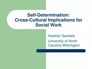 Self-Determination:  Cross-Cultural Implications for Social Work