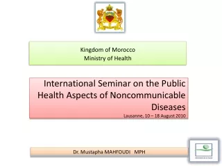 Kingdom o f  Morocco Ministry  of  Health