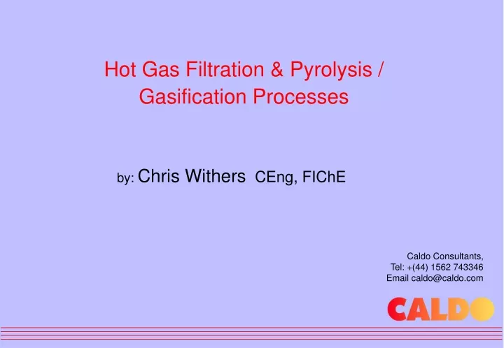 hot gas filtration pyrolysis gasification processes