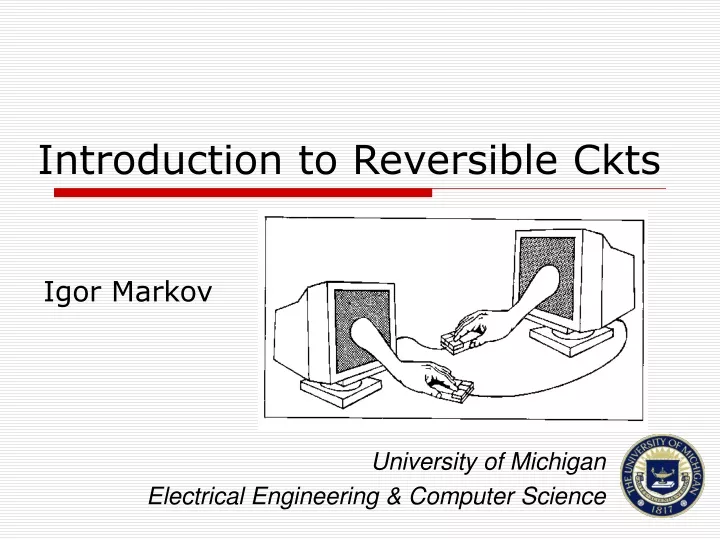 introduction to reversible ckts