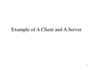 Example of A Client and A Server
