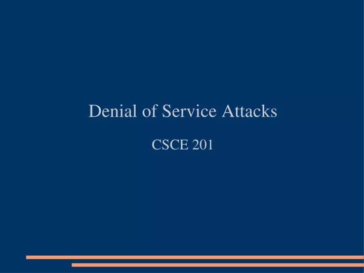 denial of service attacks csce 201