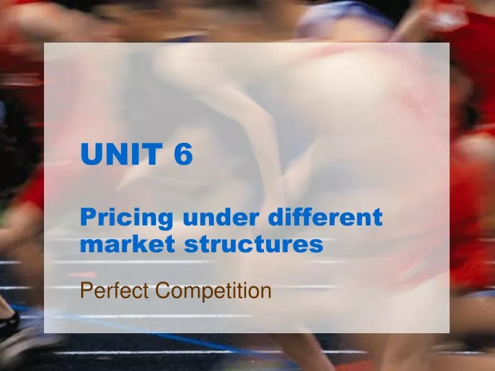 unit 6 pricing under different market structures