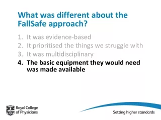 What was different about the FallSafe approach?