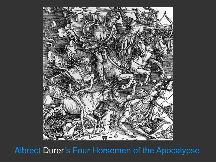 albrect durer s four horsemen of the apocalypse