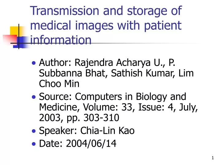 transmission and storage of medical images with patient information