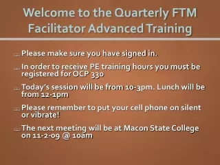 Welcome to the Quarterly FTM Facilitator Advanced Training
