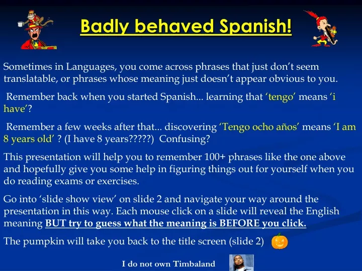 badly behaved spanish