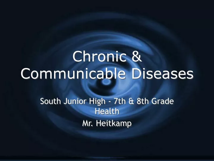 chronic communicable diseases