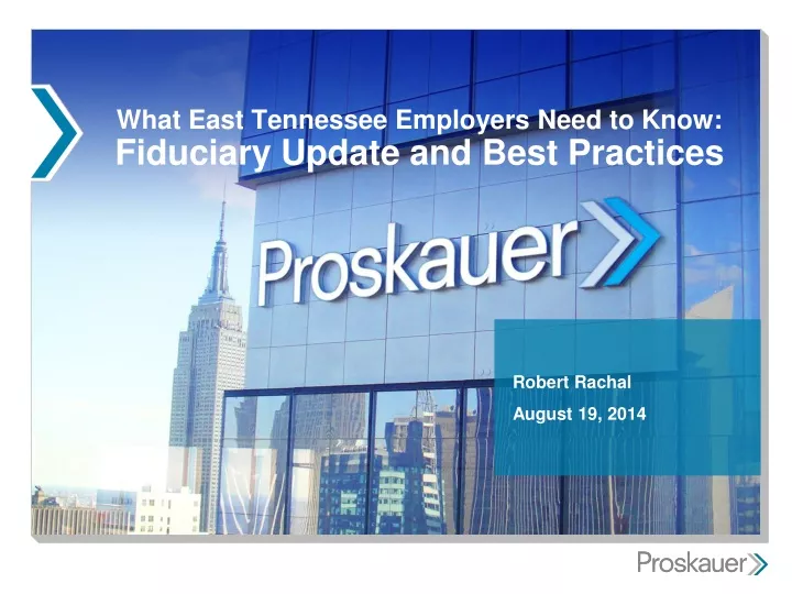 what east tennessee employers need to know fiduciary update and best practices