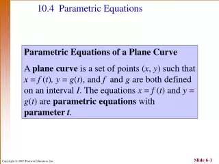 10.4 	Parametric Equations