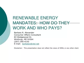 RENEWABLE ENERGY MANDATES:  HOW DO THEY WORK AND WHO PAYS?