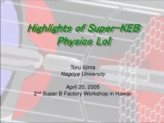 Highlights of Super-KEB Physics LoI