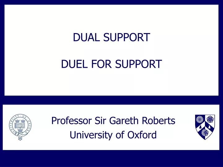 dual support duel for support