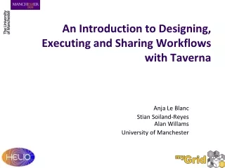 An Introduction to Designing, Executing and Sharing Workflows with Taverna