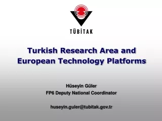Turkish Research Area and  European Technology Platforms