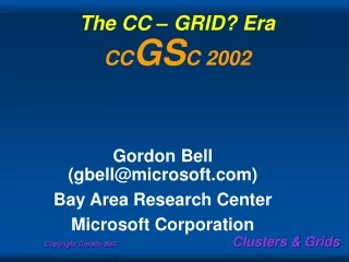 The CC – GRID? Era CC GS C 2002
