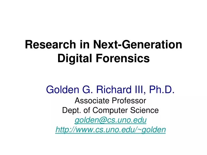 research in next generation digital forensics