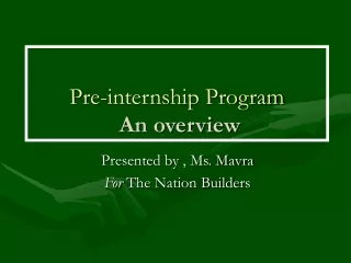 Pre-internship Program   An overview
