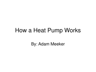 How a Heat Pump Works