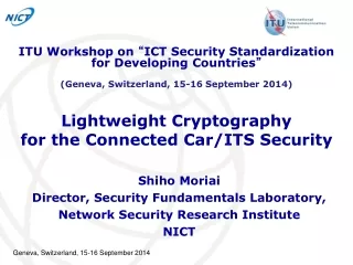 Lightweight Cryptography  for the Connected Car/ITS Security