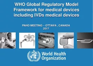 WHO Global Regulatory Model Framework for medical devices including IVDs medical devices