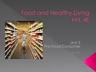 Food and Healthy Living HFL 4E