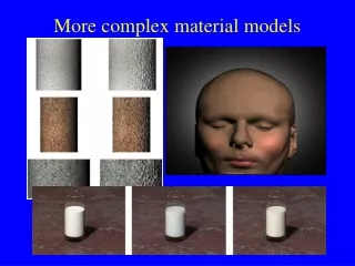 More complex material models