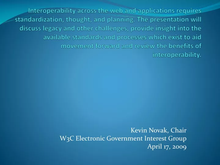 kevin novak chair w3c electronic government interest group april 17 2009