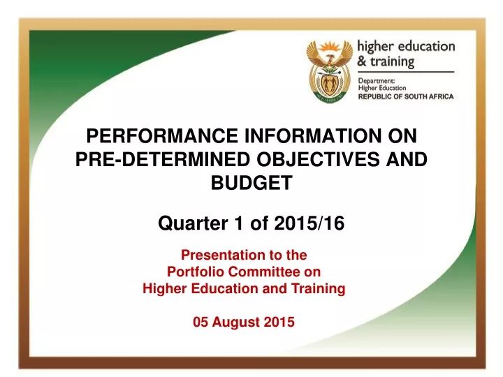 performance information on pre determined objectives and budget quarter 1 of 2015 16